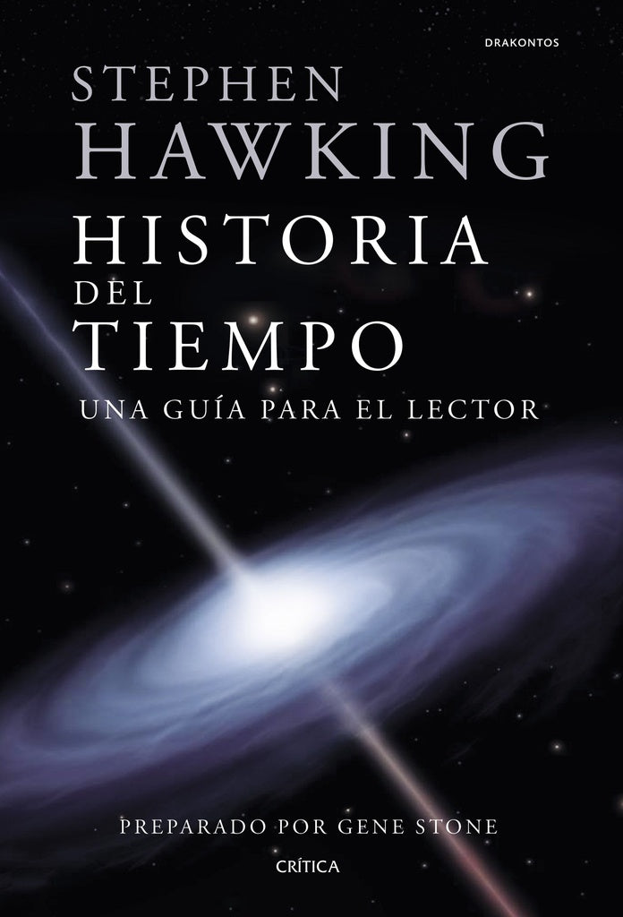 HISTORIA DEL TIEMPO. UNA GUIA PARA EL LECTOR | STEPHEN HAWKING