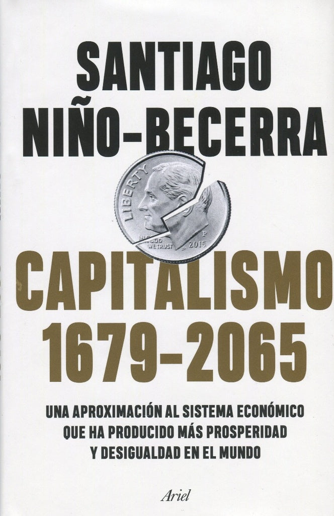 CAPITALISMO 1679-2065 Rebaja 140 Bs | SANTIAGO NIÑO-BECERRA