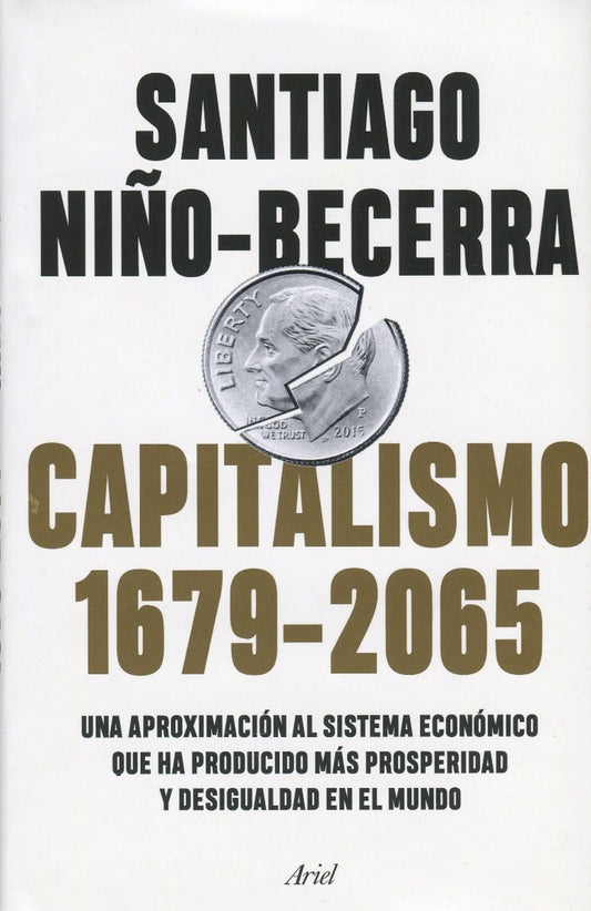 CAPITALISMO 1679-2065 Rebaja 140 Bs | SANTIAGO NIÑO-BECERRA