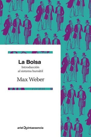 BOLSA, LA. INTRODUCCION AL SISTEMA BURSATIL, LA. | MAX WEBER