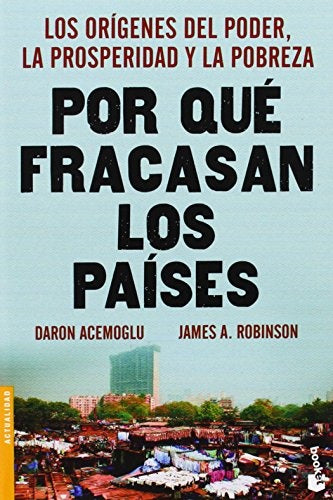 POR QUE FRACASAN LOS PAISES | DARON ACEMOGLU