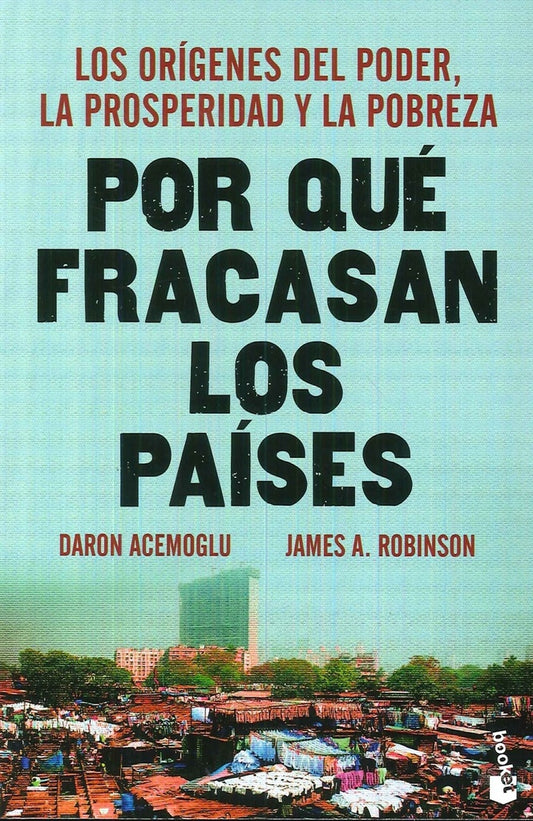 POR QUE FRACASAN LOS PAISES | DARON ACEMOGLU
