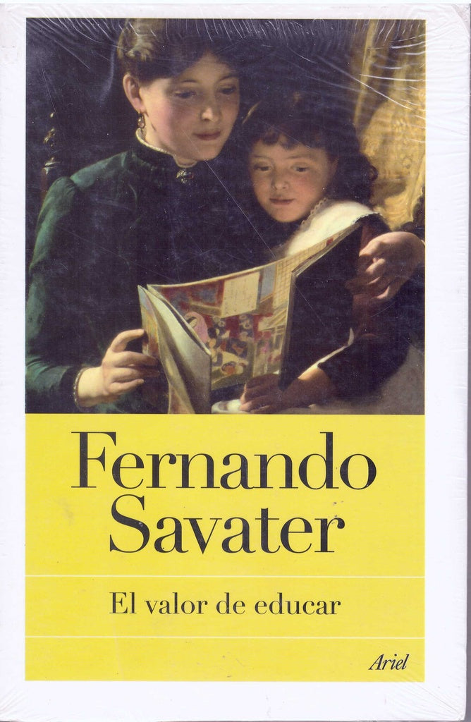 VALOR DE EDUCAR, EL. | FERNANDO SAVATER
