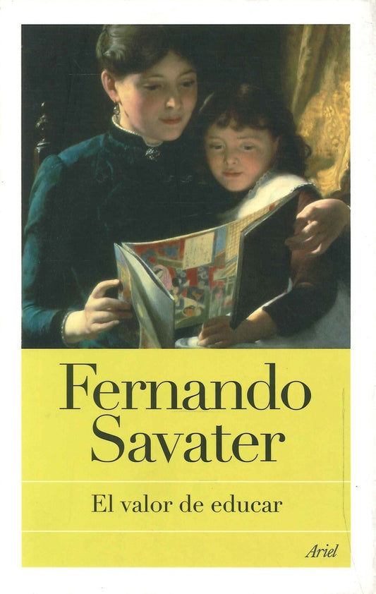 VALOR DE EDUCAR, EL. | FERNANDO SAVATER