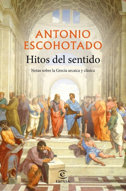 HITOS DEL SENTIDO. | ANTONIO ESCOHOTADO