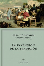 INVENCION DE LA TRADICION, LA. | ERIC HOBSBAWM