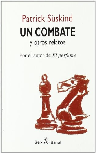 UN COMBATE Y OTROS RELATOS | PATRICK SUSKIND