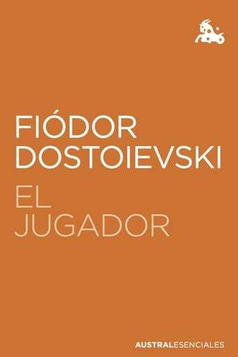 JUGADOR, EL PEQUEÑO | FIÒDOR M. DOSTOIEVSKI