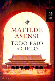 TODO BAJO EL CIELO  Rebaja 99 Bs. | MATILDE ASENSI