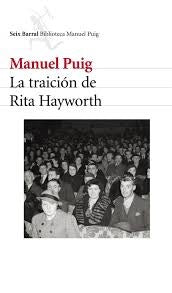 TRAICION DE RITA HAYWORTH, LA. Rebaja 110 Bs. | MANUEL PUIG