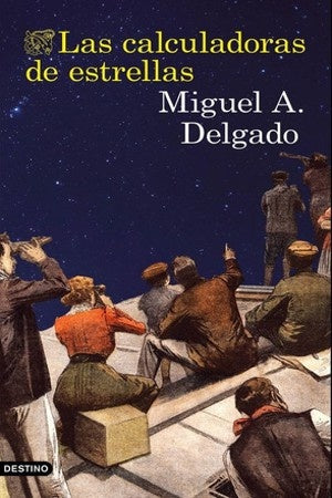 CALCULADORAS DE ESTRELLAS, LAS Rebaja 85 Bs | MIGUEL DELGADO