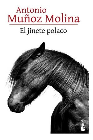 JINETE POLACO, EL | ANTONIO MUÑOZ MOLINA