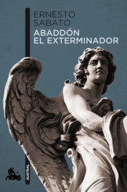 ABADDON EL EXTERMINADOR | ERNESTO SABATO