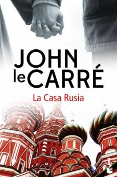 CASA RUSIA, LA | JOHN LE CARRE