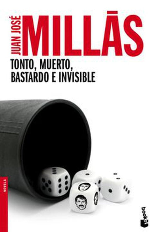 TONTO, MUERTO, BASTARDO E INVISIBLE Rebaja 50 Bs | JUAN JOSE MILLAS