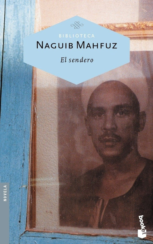 SENDERO, EL Rebaja 53 Bs. | NAGUIB MAHFUZ