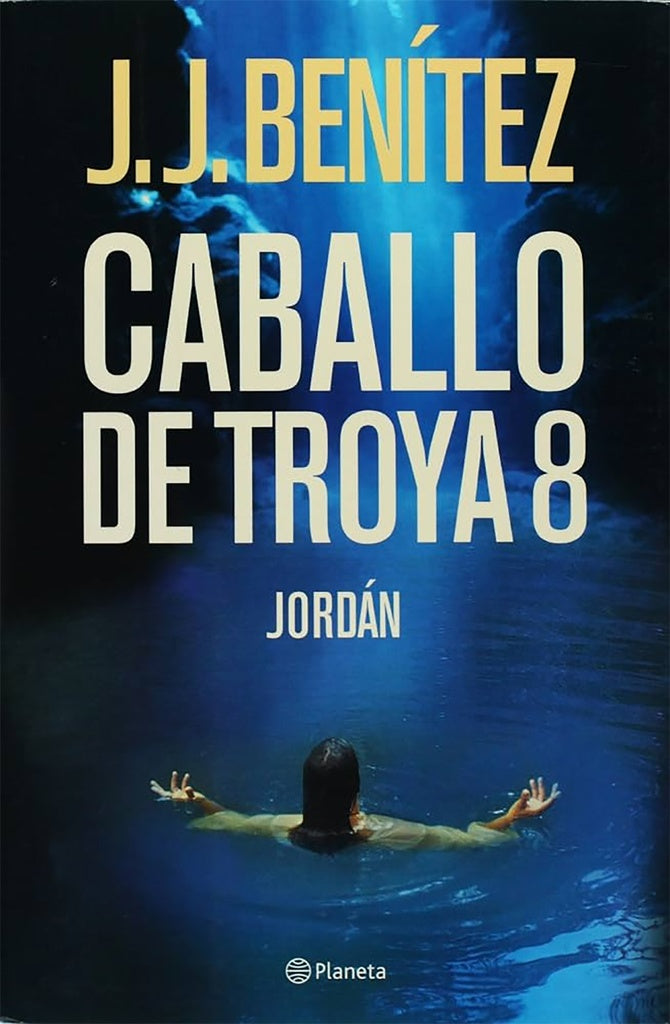 CABALLO DE TROYA 8. JORDAN | J. J. BENITEZ