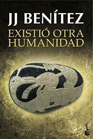 EXISTIO OTRA HUMANIDAD | J. J. BENITEZ