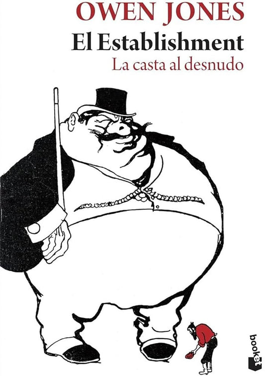 ESTABLISHMENT, EL.LA CASTA AL DESNUDO . OFERTA Bs. 60 | OWEN JONES