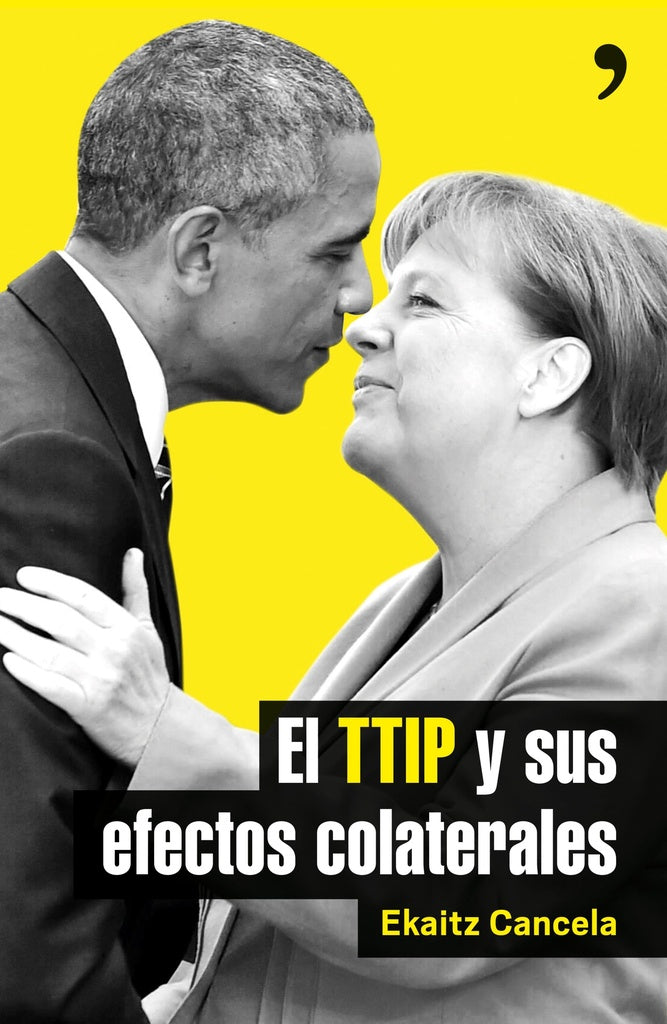 TTIP Y SUS EFECTOS COLATERALES , EL OFERTA 40 Bs. | EKAITZ CANCELA