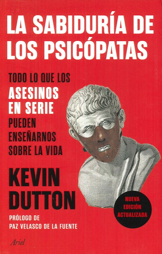 SABIDURIA DE LOS PSICOPATAS, LA. | KEVIN DUTTON