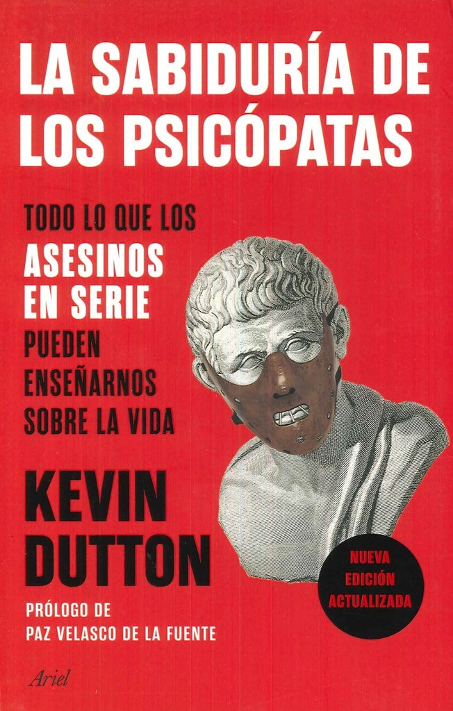 SABIDURIA DE LOS PSICOPATAS, LA. | KEVIN DUTTON