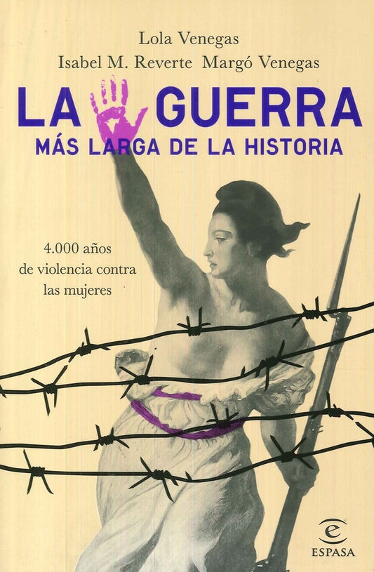 GUERRA MAS LARGA DE LA HISTORIA, LA | LOLA VENEGAS
