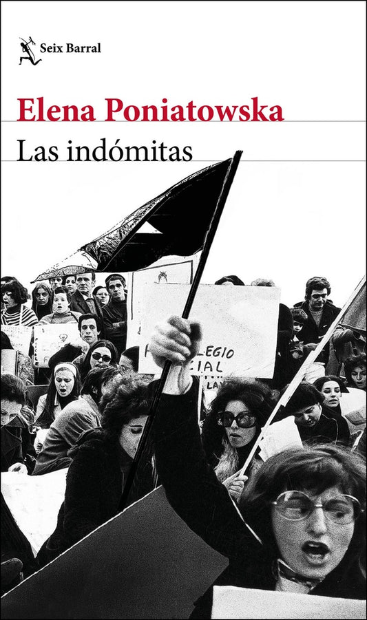 INDOMITAS, LAS | ELENA PONIATOWSKA