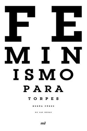 FEMINISMO PARA TORPES Rebaja 130 Bs | NEREA PEREZ DE LAS HERAS