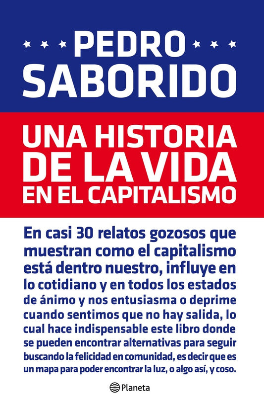 UNA HISTORIA DE LA VIDA EN EL CAPITALISMO | PEDRO SABORIDO