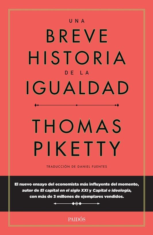 UNA BREVE HISTORIA DE LA IGUALDAD | THOMAS PIKETTY