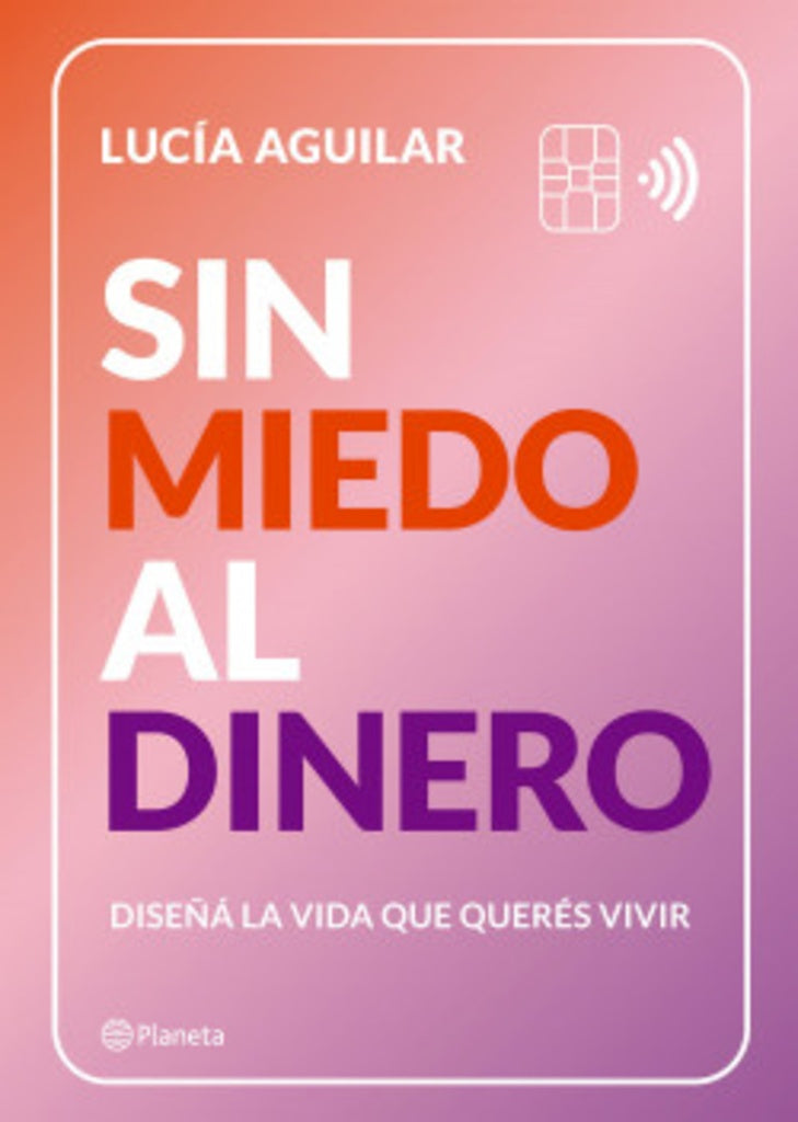 SIN MIEDO AL DINERO | LUCIA AGUILAR