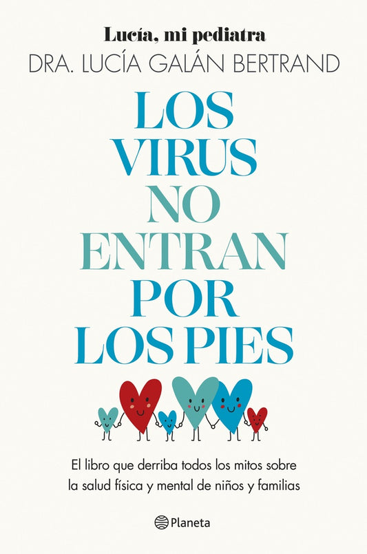 VIRUS NO ENTRAN POR LOS PIES, LOS | LUCIA GALAN BERTRAND