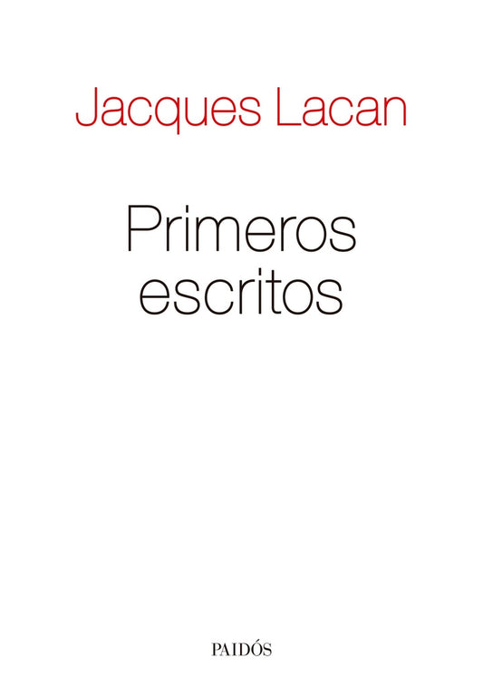 PRIMEROS ESCRITOS | JACQUES LACAN
