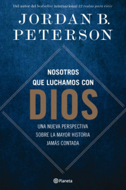 NOSOTROS QUE LUCHAMOS CON DIOS | JORDAN B. PETERSON