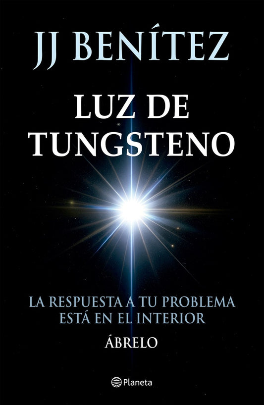 LUZ DE TUGSTENO | J. J. BENITEZ