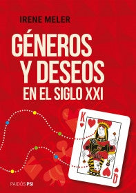 GENEROS Y DESEOS EN EL SIGLO XXI | IRENE MELER