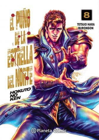 PUÑO DE LA ESTRELLA DEL NORTE, EL ( HOKUTO NO KEN ) NRO 08 | TETSUO HARA