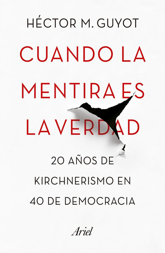 CUANDO LA MENTIRA ES LA VERDAD . REBAJA Bs. 88 | HECTOR GUYOT