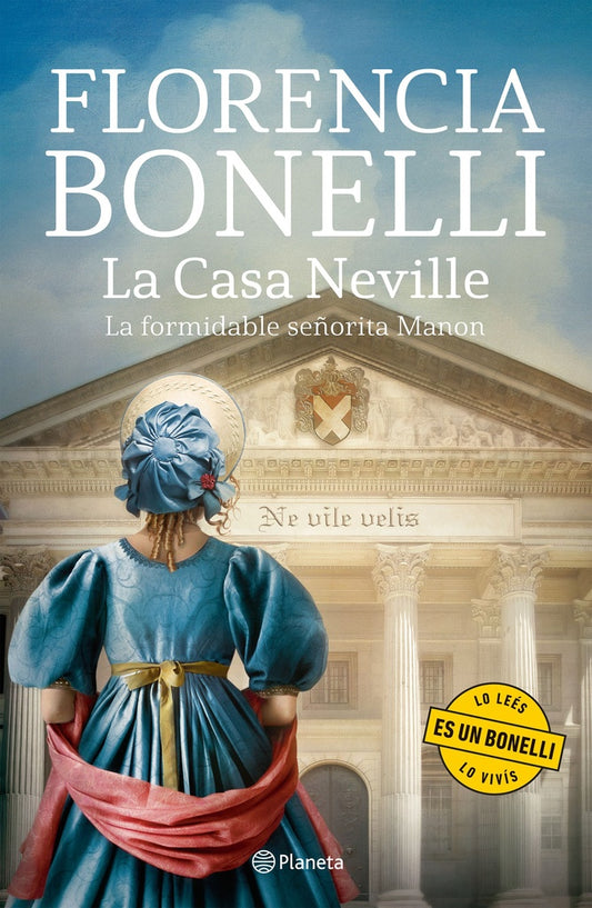 CASA NEVILLE. LA FORMIDABLE SEÑORITA MANON, LA. | FLORENCIA BONELLI