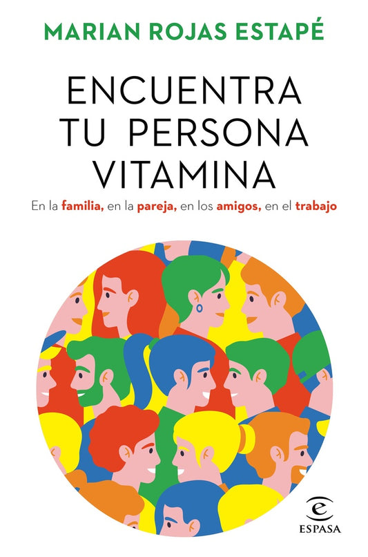 ENCUENTRA TU PERSONA VITAMINA | MARIAN ROJAS