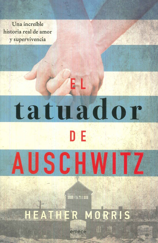 TATUADOR DE AUSCHWITZ, EL | HEATHER MORRIS