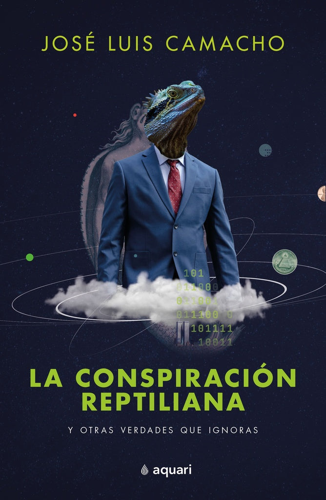 CONSPIRACION REPTILIANA Y OTRAS VERDADES QUE IGNORAS, LA | JOSE LUIS CAMACHO