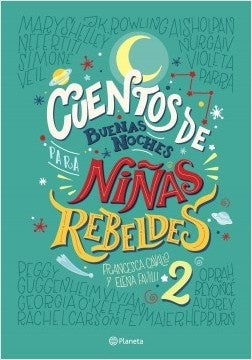 CUENTOS DE BUENAS NOCHES PARA NIÑAS REBELDES 2 | FRANCESCA CAVALLO
