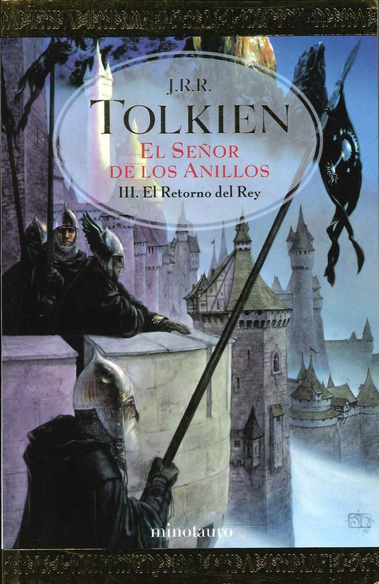 SEÑOR DE LOS ANILLOS, EL III. EL RETORNO DEL REY * | J.R.R. TOLKIEN