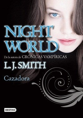 NIGHT WORLD 3- CAZADORA Rebaja 139 Bs. | L.J. SMITH