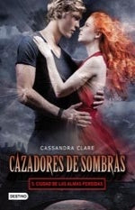 CAZADORES DE SOMBRAS 5. CIUDAD DE LAS ALMAS PERDIDAS. OFERTA 80 Bs. | CASSANDRA CLARE