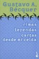 RIMAS Y LEYENDAS. CARTAS DESDE MI CELDA  Rebaja 33 Bs. | GUSTAVO BECQUER