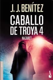 CABALLO DE TROYA 4. NAZARET | J. J. BENITEZ