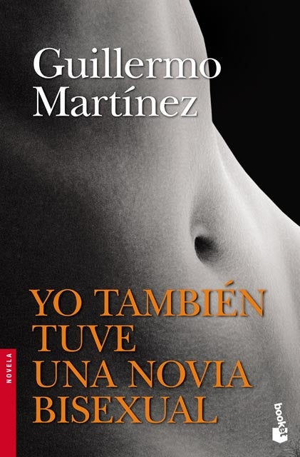 YO TAMBIEN TUVE UNA NOVIA BISEXUAL Rebaja 55 Bs | GUILLERMO MARTÍNEZ